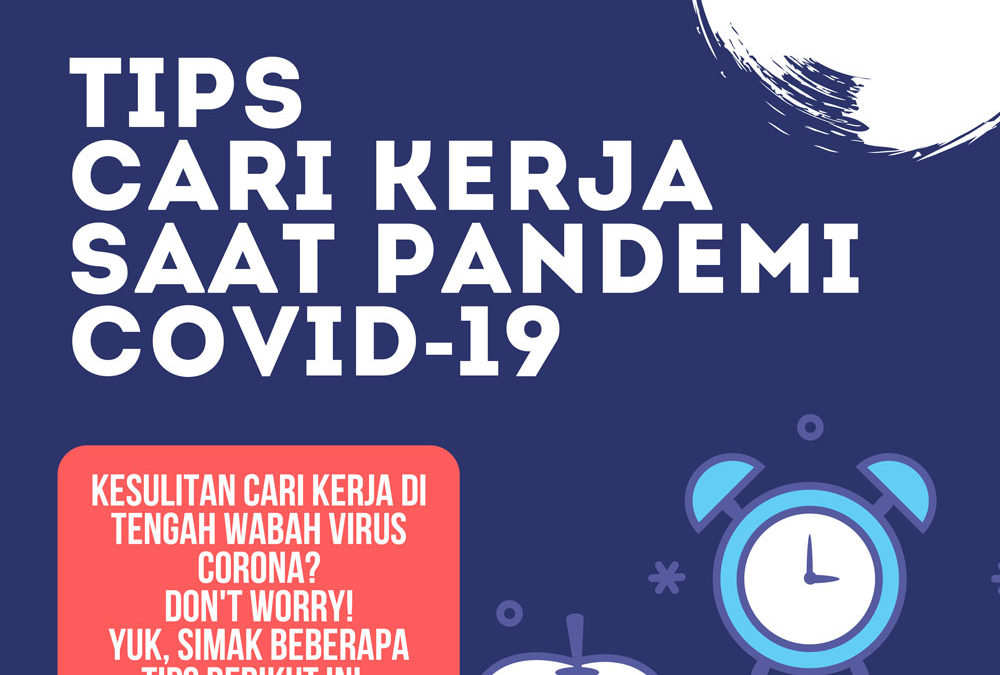 Tips Cari Kerja Saat Pandemi COVID-19